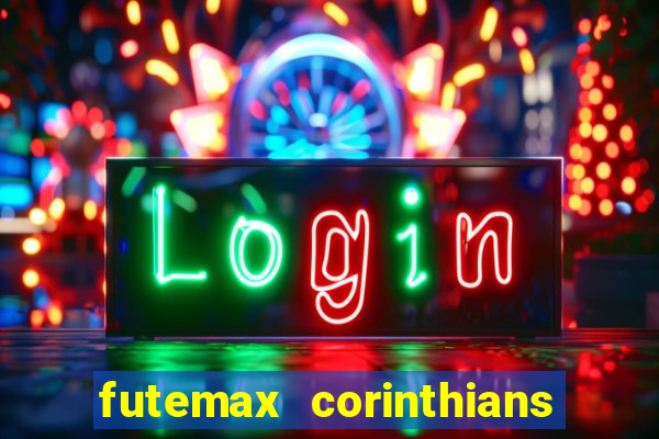 futemax corinthians e flamengo hoje